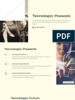 Tecnologia: Passado: by Ana Cláudia
