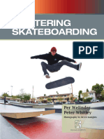 Per Welinder Peter Whitley Mastering Skateboarding Tricks For Flatland Ledges Rails Ramps and Bowls and More Champaign Ill Human Kinetics 2012