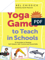 Yoga Games To Teach in Schools 52 Activities To Develop Self-Esteem, Self-Control and Social Skills by (2020) by Chissick, Michael