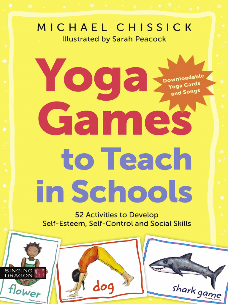 Yoga games to teach in schools 52 activities to develop self esteem