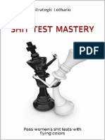 Shit Test Mastery Pass Womens Shit Tests With Flying Colors (Strategic Lothario) (Z-Library)