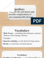 Risk Factor and Possible Complication of Non-Communicable Diseases