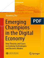 (Management for Professionals) Xiaoming Zhu - Emerging Champions in the Digital Economy_ New Theories and Cases on Evolving Technologies and Business Models-Springer Singapore (2019)