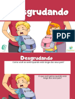 8- Desgrudando ( ansiedade de separação)