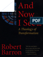 And Now I See - A Theology of Transformation (Barron, Robert, 1959-) (Z-Library)