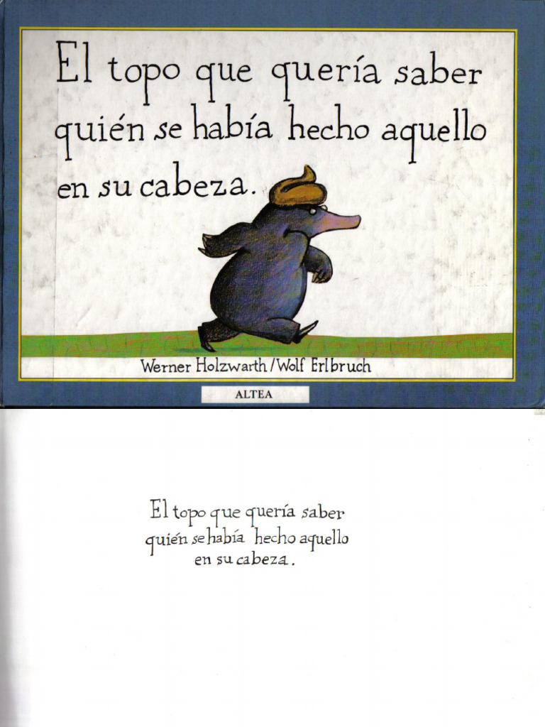 CUENTO TOPO QUERIA SABER QUIEN SE HABIA HECHO AQUELLO CABEZA visual data 2