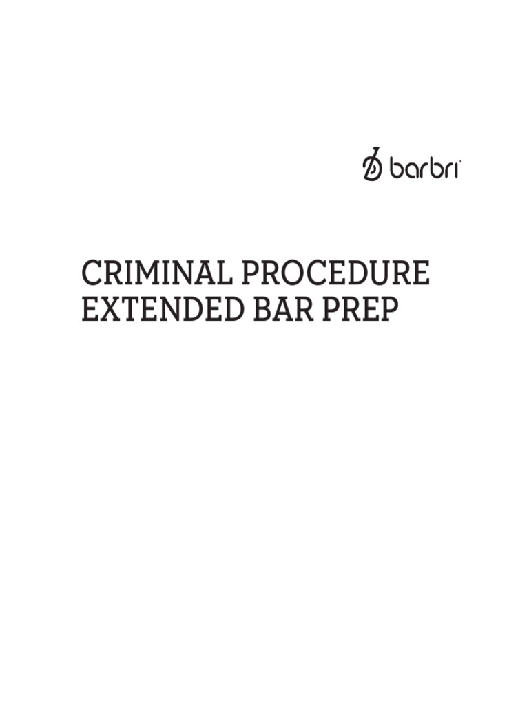 3L Extended Bar Prep - Criminal Procedure T | PDF | Search And Seizure ...