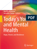 (Advances in Mental Health and Addiction) Soheila Pashang,Nazilla Khanlou,Jennifer Clarke (Eds.) - Today’s Youth and Mental Health_ Hope, Power, And Resilience-Springer International Publishing (2018