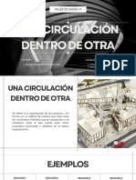 Una Circulación Dentro de Otra - Taller Vi