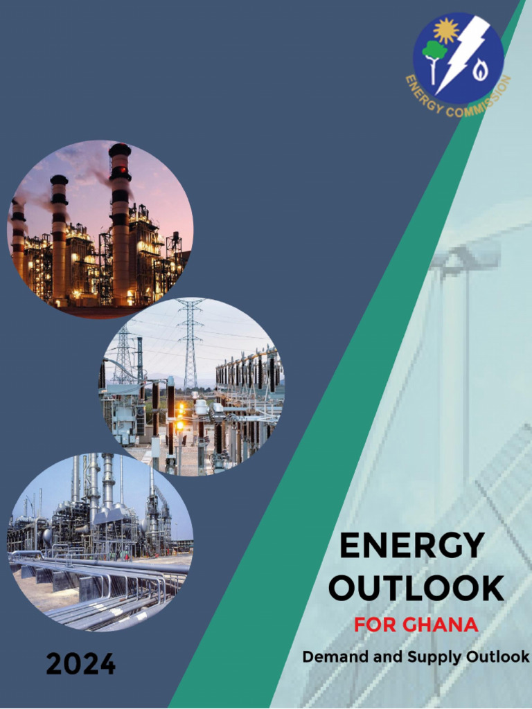 2024 Ghana Energy Demand & Supply Outlook | PDF | Petroleum | Natural Gas