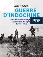 La Guerres d'Indochine - De l'Indochine Française Aux Adieux à Saigon 1940-1956 - Ivan Cadeau