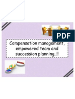 Compensation Management, Empowered Team and Succession Planning