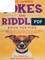 The jumbo jokes and riddles book for kids_ over 500 -- Family Fun Books, D_ L_ Digital Entertainment -- 2019 -- [Place of publication not identified]_ -- 9781692672607 -- f86b9662034b3b0772312dbee5382de6 -- Anna’
