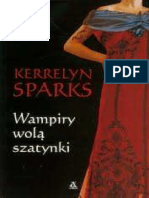 Sparks Kerrelyn - Wampiry Wolą Szatynki