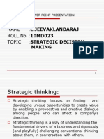 Name:L.Jeevaklandaraj ROLL - No:10MD023 Topic:Strategic Decision