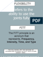 Flexibility: It Refers To The Ability To Use The Joints Fully