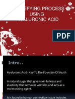 Age Defying Process Using Hyaluronic Acid