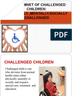 Managemnet of Challenged Children: Physically, Mentally, Socially Challenged