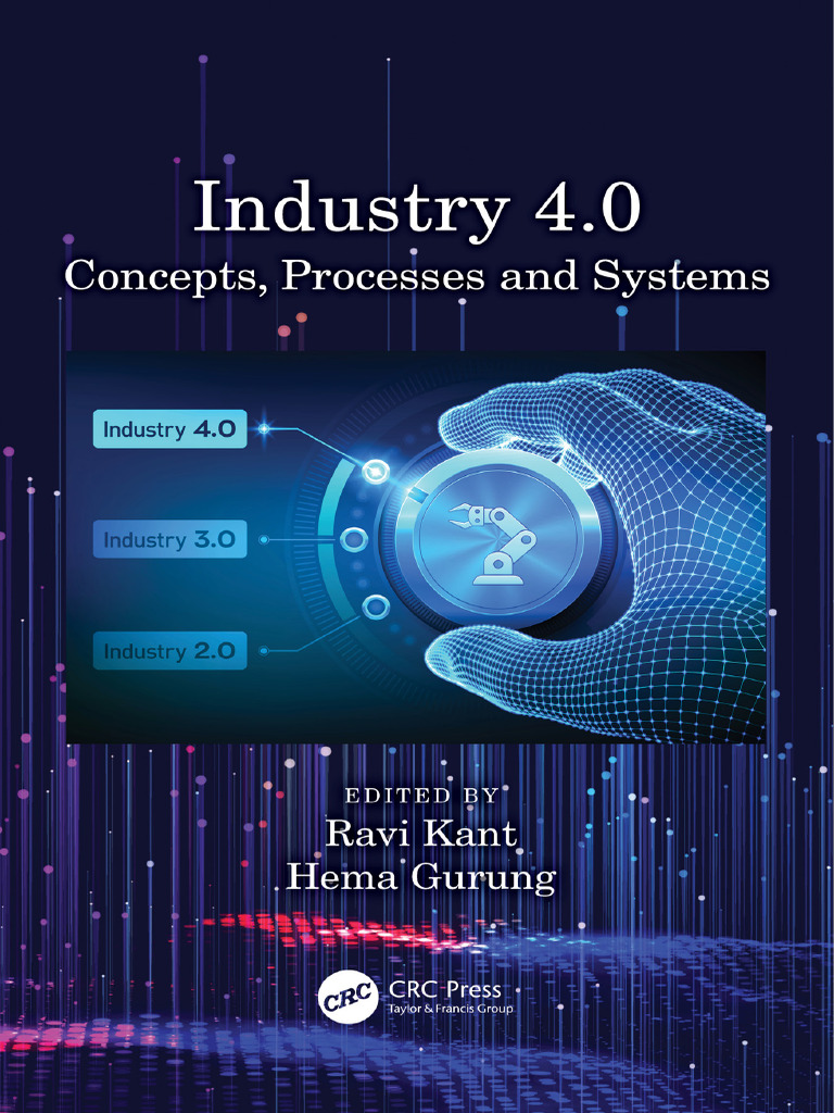 Ravi Kant, Hema Gurung - Industry 4.0. Concepts, Processes and