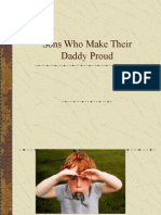 Sons Who Make Their Daddy Proud