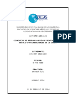 CONCEPTO de RESPONSABILIDAD PROFESIONAL DEL MÉDICO O PROFESIONALES de LA SALUD. La Noción de Responsabilidad Profesional Atraviesa Todas Las Esferas de La Sociedad, Abarcando Desde La Práctica Del