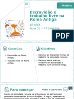 Escravidão e Trabalho Livre Na Roma Antiga: 6 ANO Aula 06 - 4 Bimestre