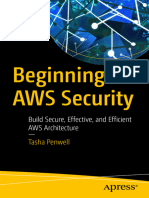 Beginning AWS Security - Build Secure, Effective, and - Tasha Penwell - 1, 2023 - Apress - 9781484296806 - Anna's Archive