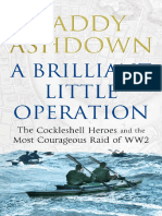 A Brilliant Little Operation - The Cockleshell Heroes and The Most Courageous Raid of World War 2 (PDFDrive)