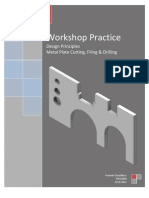 Workshop Practice: Design Principles Metal Plate Cutting, Filing & Drilling