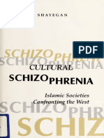 Cultural Schizophrenia Islamic Societies Confronting The West (Dariush Shayegan, Daryush Shayegan)