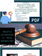 Grupo 01 - Buena Economìa - Mal Derecho y Las Mejores Leyes Correctas Fundamentos Axiològicos Del Anàlisis Econòmico Del Derecho