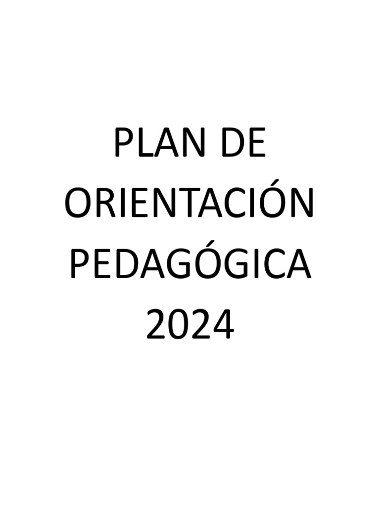 PLAN DE ORIENTACIÓN PEDAGÓGICA 2024 | PDF