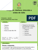 Telégrafo, Telefone, Televisão e Ondas de Rádio: Ciências