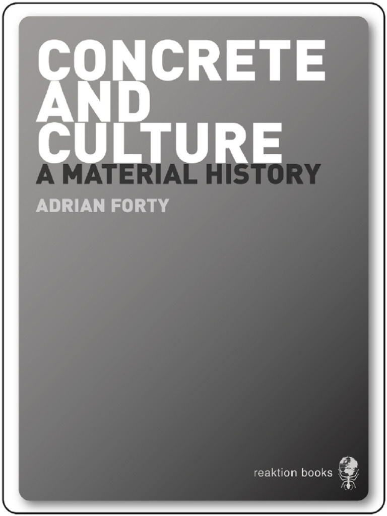 Adrian Forty - Concrete and Labour | PDF | Concrete | Cement
