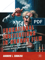 Educational Institutions in Horror Film A History of Mad Professors, Student Bodies, and Final Exams (Andrew L. Grunzke) (Z-Library)