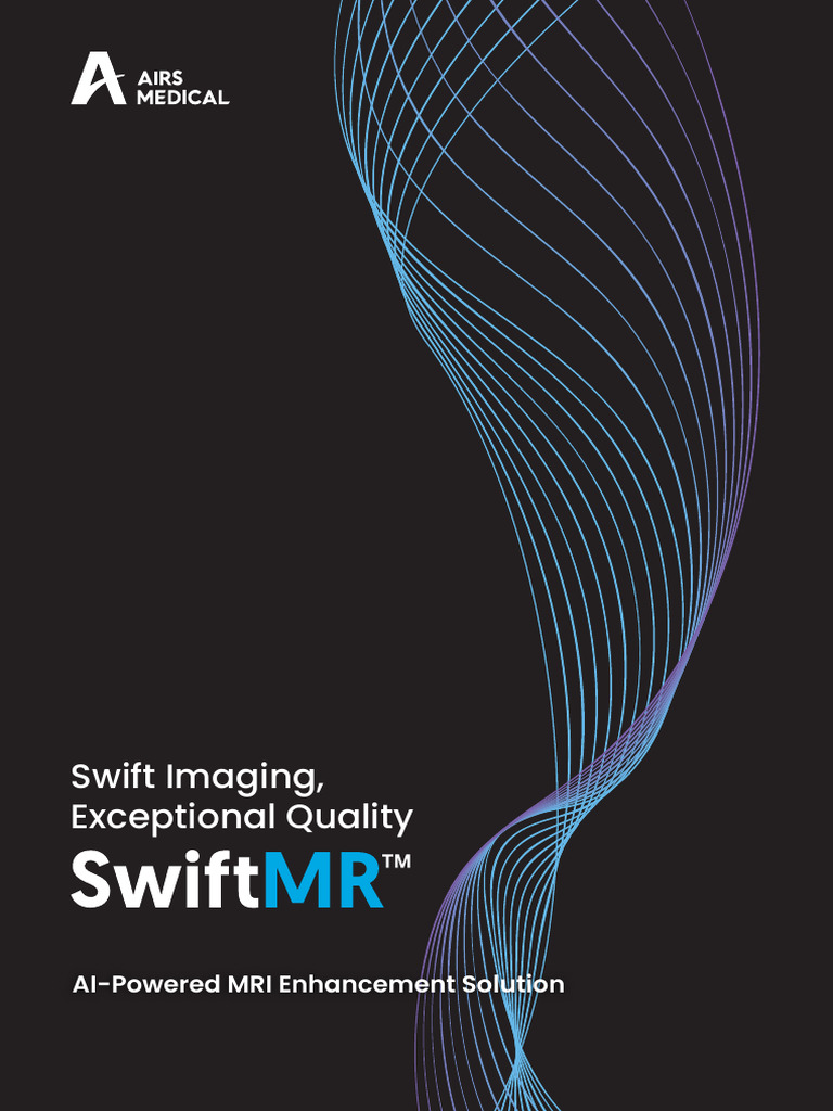 global-SwiftMR Brochure 2024 Rev11 En-1 | PDF | Magnetic Resonance ...