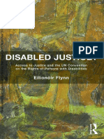 Disabled Justice - Access To Justice and The UN Convention On The Rights of Persons With Disabilities