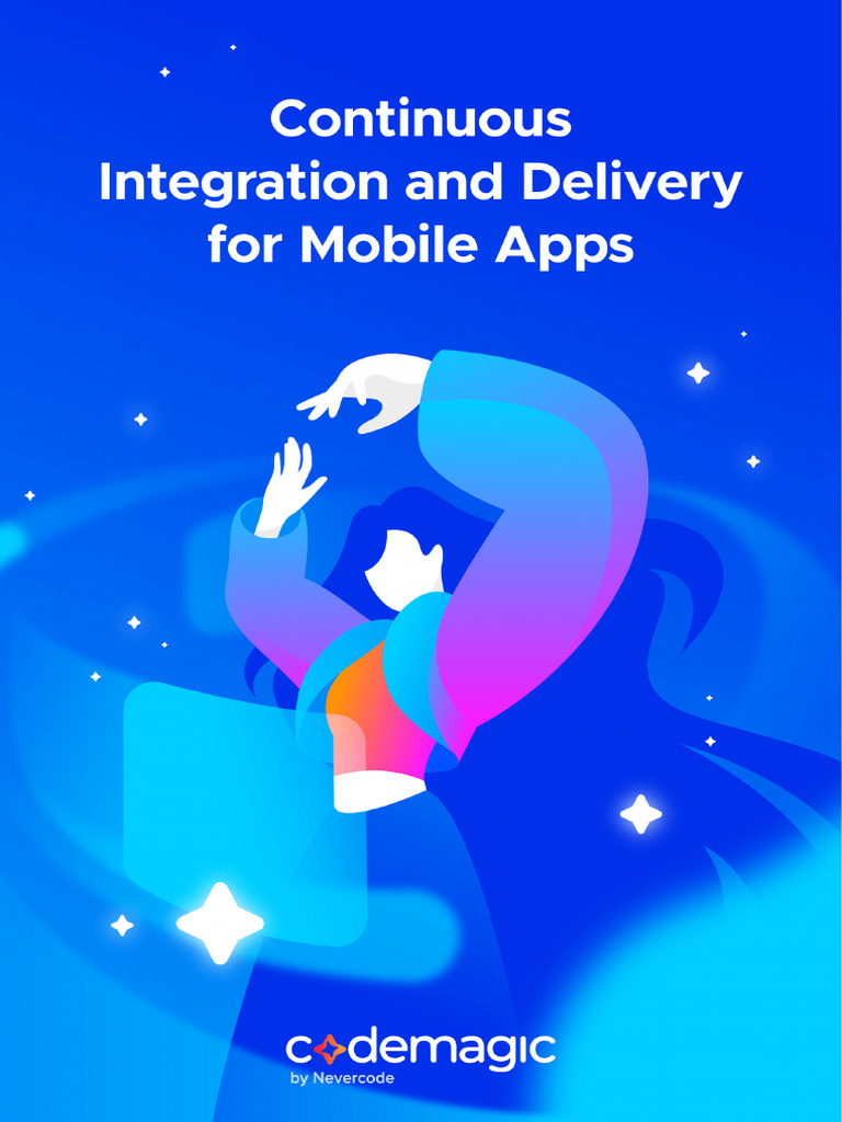 Continuous Integration and Delivery For Mobile Apps | PDF | Mobile App ...