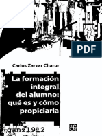 ZARZAR CHARUR, C. A. - La Formación Integral Del Alumno (Qué Es y Cómo Propiciarla) (Por Ganz1912)