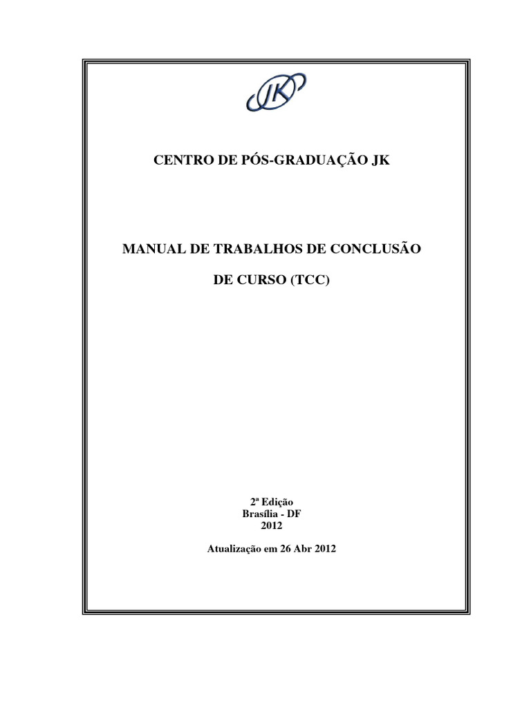 MANUAL DE TCC Do CENTRO DE POS GRADUAÇÃO JK ATUALIZAÇÃO EM 26 ABR 2012 ...
