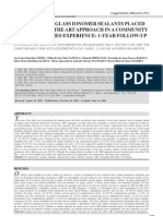 Evaluation of Glass Ionomer Sealants Placed According To The Art Approach in A Community With High Caries Experience: 1-Year Follow-Up