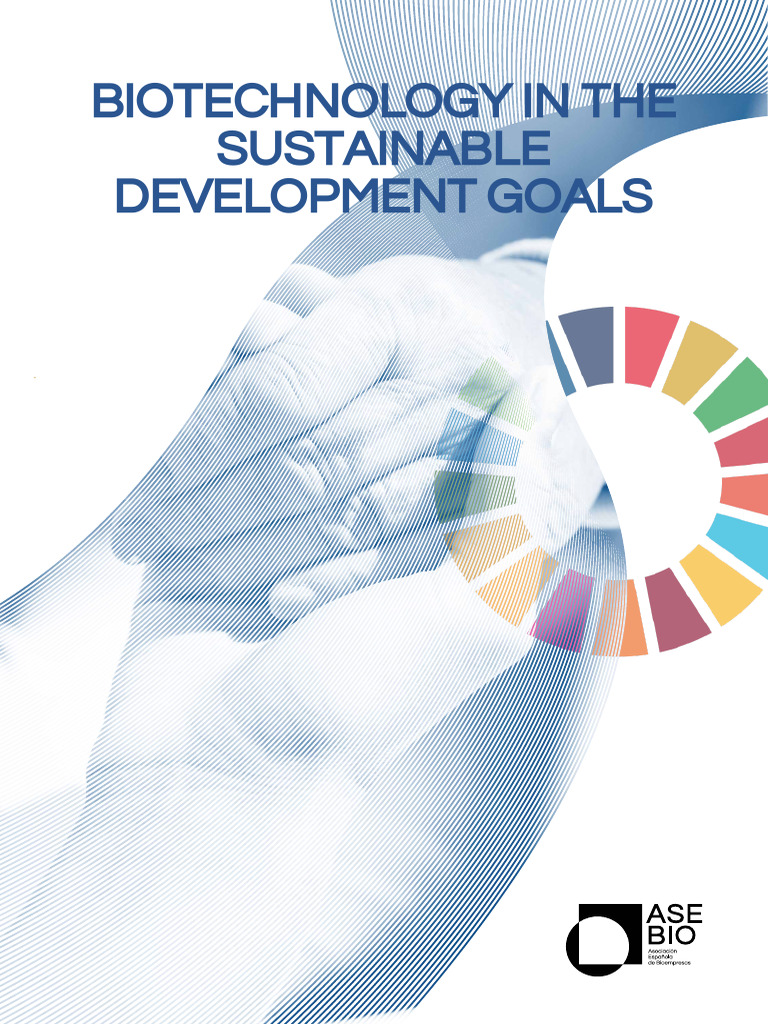 Biotechnology's Role in Sustainable Development | PDF | Biotechnology ...