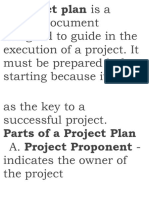 A Project Plan Is A Formal Document Designed To Guide in The Execution of A Project