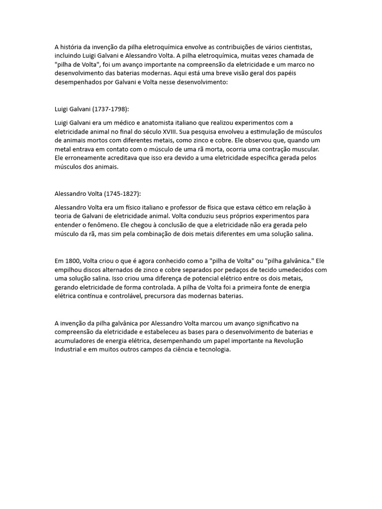 A hist ria da inven o da pilha eletroqu mica envolve as contribui es