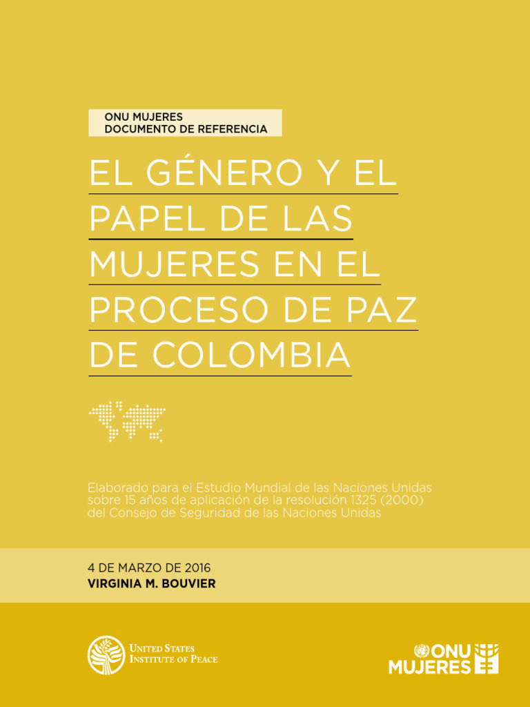 El Género y El Papel de Las Mujeres en El Proceso de Paz en Colombia ...