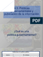 4.3 Politicas Gubernamentales y Publicación de Información