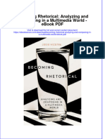 Download ebook Becoming Rhetorical Analyzing And Composing In A Multimedia World Pdf full chapter pdf