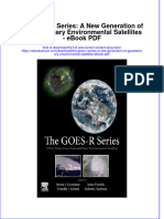 Download ebook The Goes R Series A New Generation Of Geostationary Environmental Satellites Pdf full chapter pdf