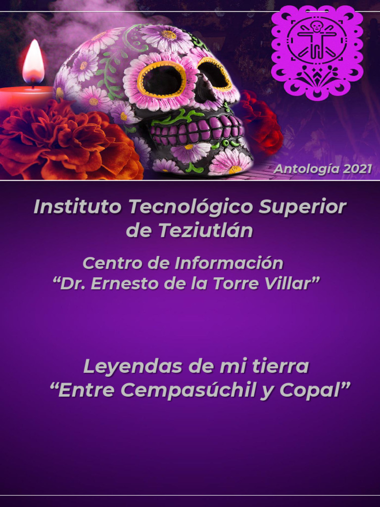 antologia-leyendas-de-mi-tierra-entre-cempasuchil-y-copal-2021-pdf