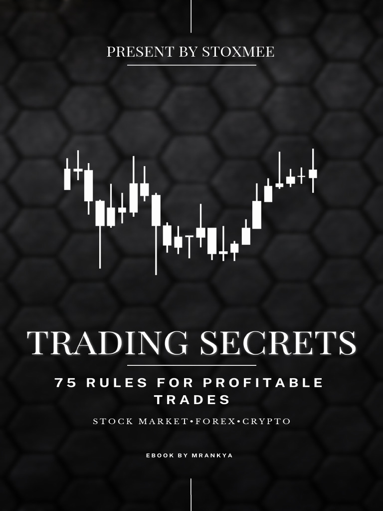 Trading Secrets - 75 Rules For Profitable Trades | PDF | Technical Analysis  | Risk
